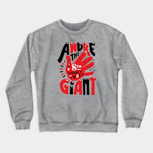 Andre the giant Crewneck Sweatshirt